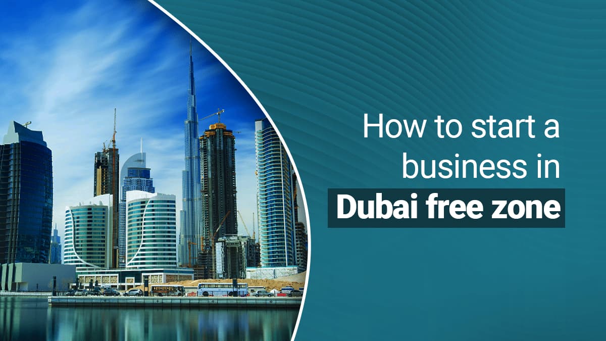 how-to-start-a-business-in-dubai-free-zone[1]